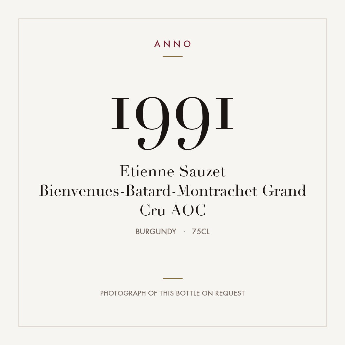 Etienne Sauzet Bienvenues-Batard-Montrachet Grand Cru 1991 AOC 0,75l, Borgoña — tarjeta de añada ANNO; foto de la botella real disponible bajo petición