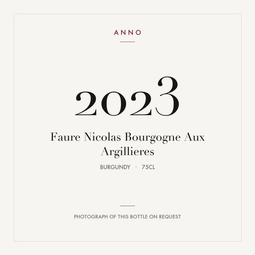 Faure Nicolas Bourgogne Aux Argillieres 2023 0,75l from Burgundy — ANNO vintage card; photograph of the actual bottle available on request