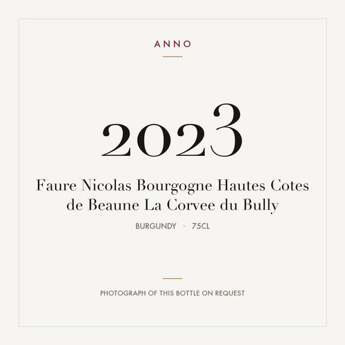 Faure Nicolas Bourgogne Hautes Cotes de Beaune La Corvee du Bully 2023 0,75l from Burgundy — ANNO vintage card; photograph of the actual bottle available on request