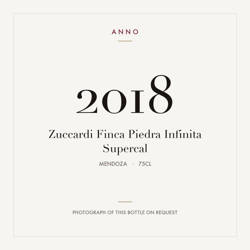 Zuccardi Finca Piedra Infinita Supercal 2018 0,75l from Mendoza — ANNO vintage card; photograph of the actual bottle available on request