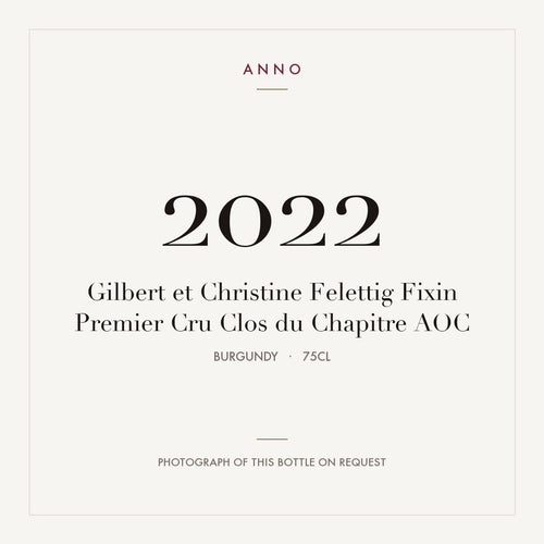 Gilbert et Christine Felettig Fixin Premier Cru Clos du Chapitre 2022 AOC 0,75l from Burgundy — ANNO vintage card; photograph of the actual bottle available on request