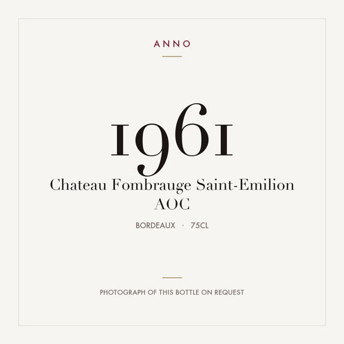 Chateau Fombrauge Saint-Emilion 1961 AOC 0,75l from Bordeaux — ANNO vintage card; photograph of the actual bottle available on request
