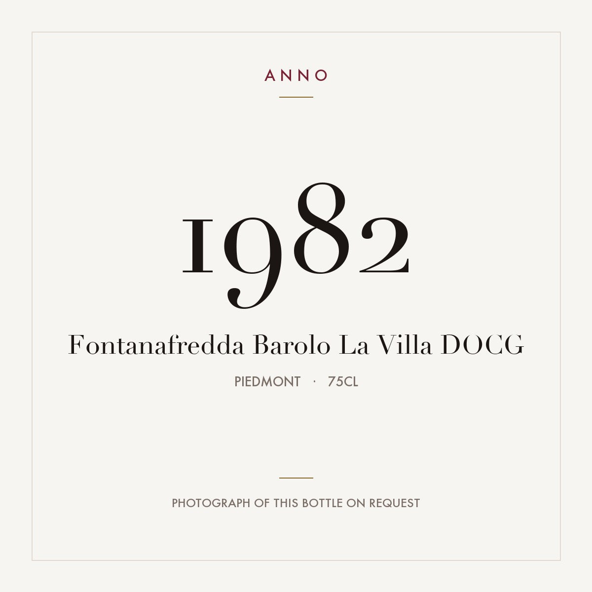 Fontanafredda Barolo La Villa 1982 DOCG 0,75l from Piedmont — ANNO vintage card; photograph of the actual bottle available on request
