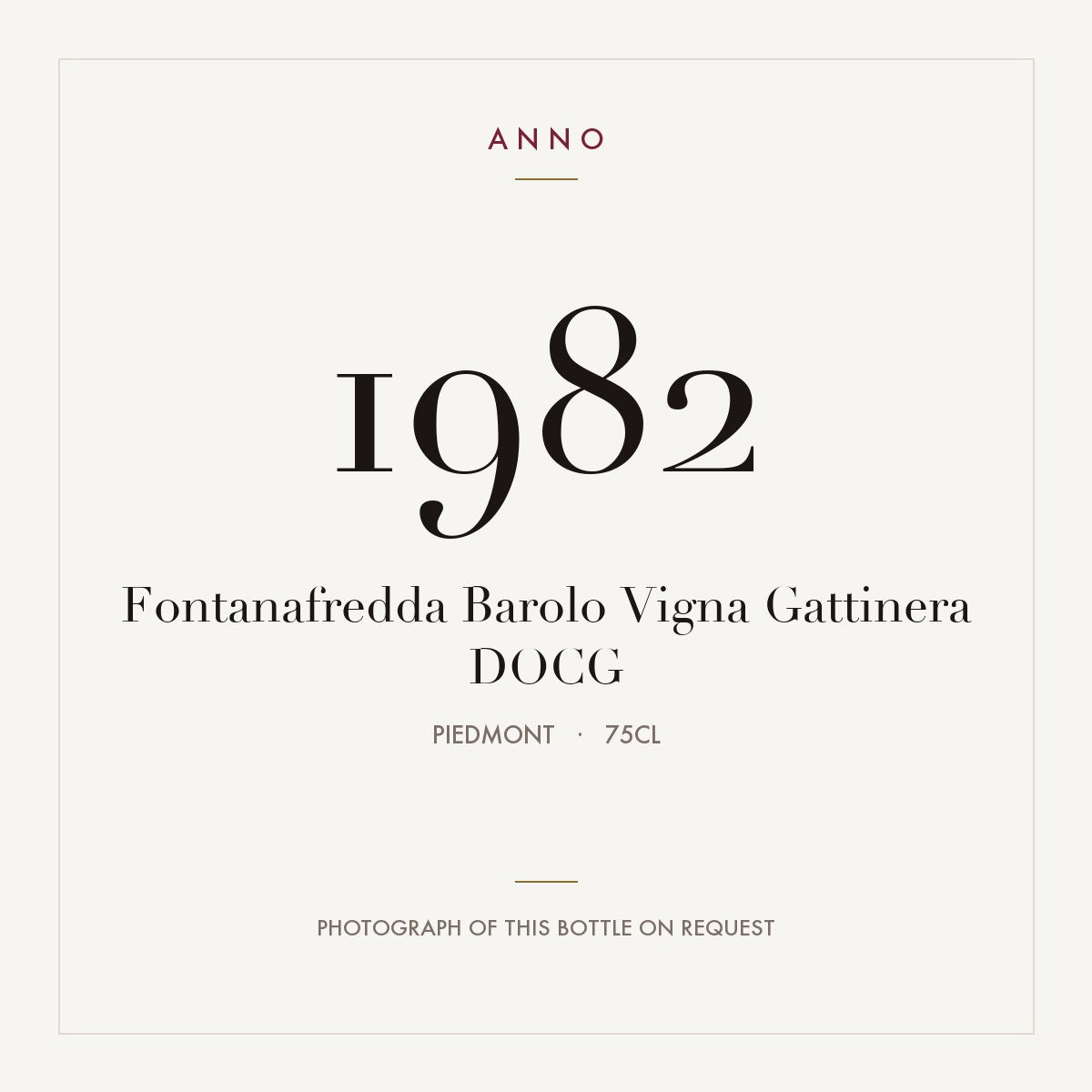 Fontanafredda Barolo Vigna Gattinera 1982 DOCG 0,75l, 皮耶蒙特 — ANNO 年份卡；實際酒瓶照片可應要求提供