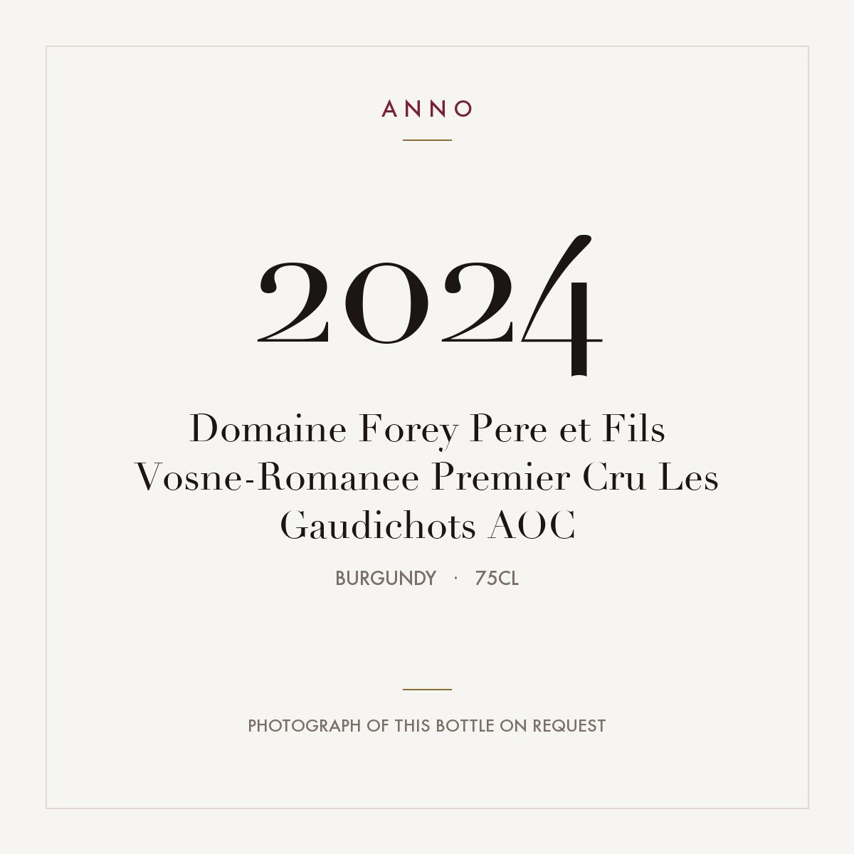 Domaine Forey Pere et Fils Vosne-Romanee Premier Cru Les Gaudichots 2024 AOC 0,75l, Borgogna — card dell'annata ANNO; foto della bottiglia reale disponibile su richiesta