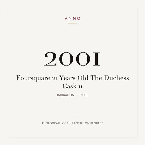Foursquare 21 Years Old The Duchess Cask 11 2001 0,7l from Barbados — ANNO vintage card; photograph of the actual bottle available on request