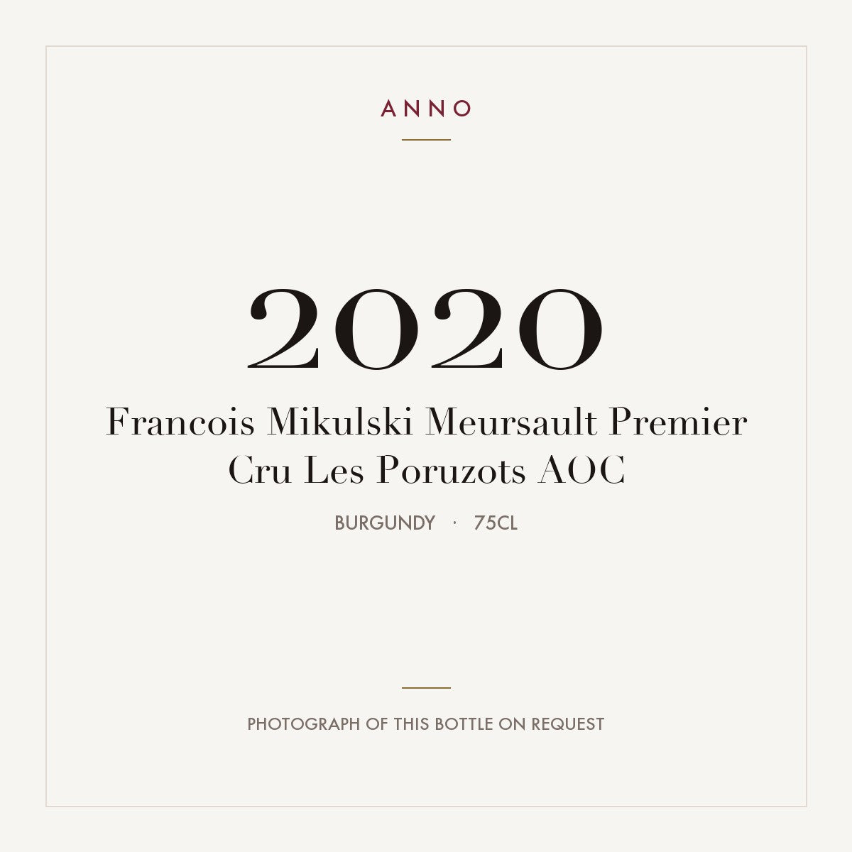 Francois Mikulski Meursault Premier Cru Les Poruzots 2020 AOC 0,75l, ブルゴーニュ — ANNOヴィンテージカード。実際のボトルの写真はご要望に応じてご用意します