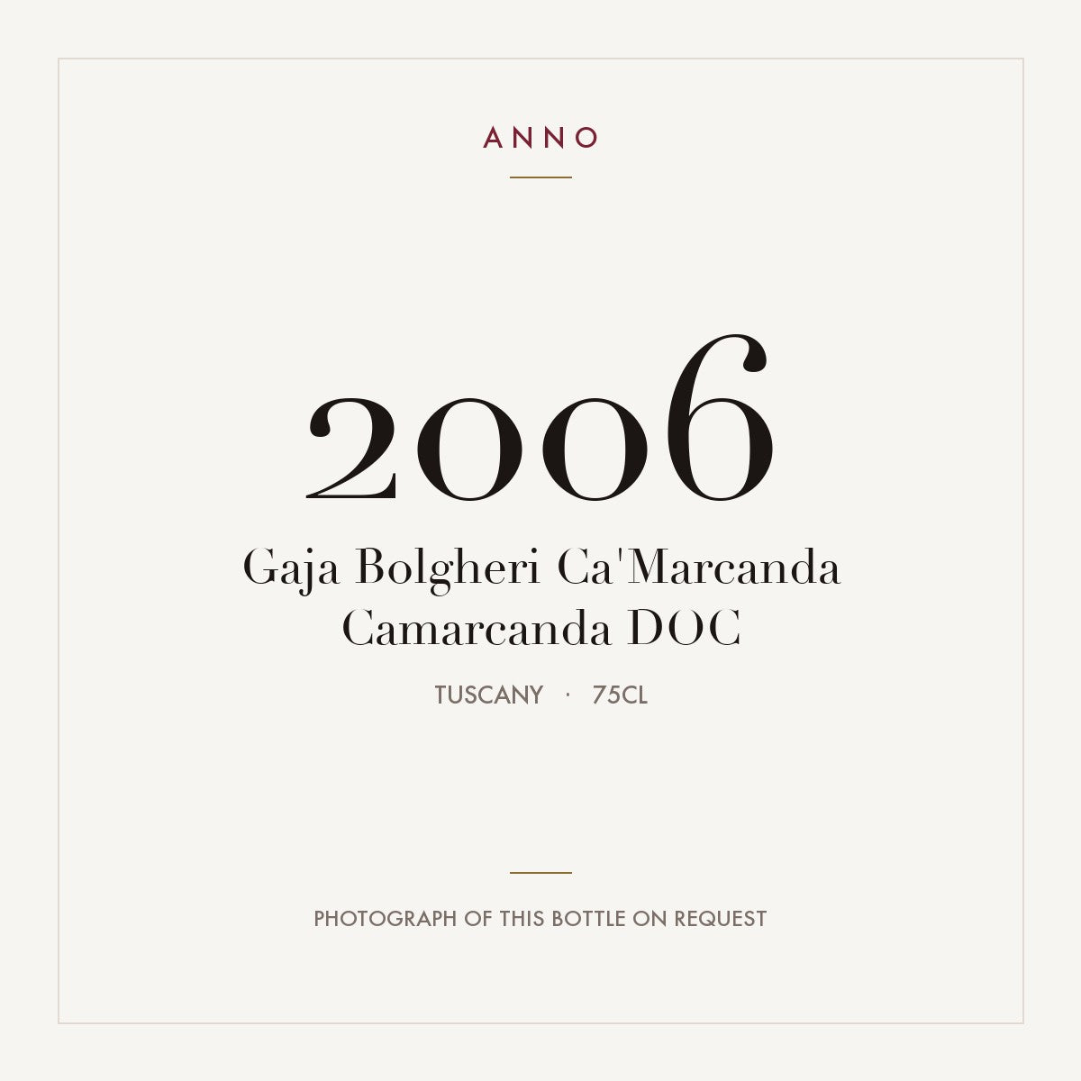 Gaja Bolgheri Ca'Marcanda Camarcanda 2006 DOC 0,75l, Toscana — tarjeta de añada ANNO; foto de la botella real disponible bajo petición