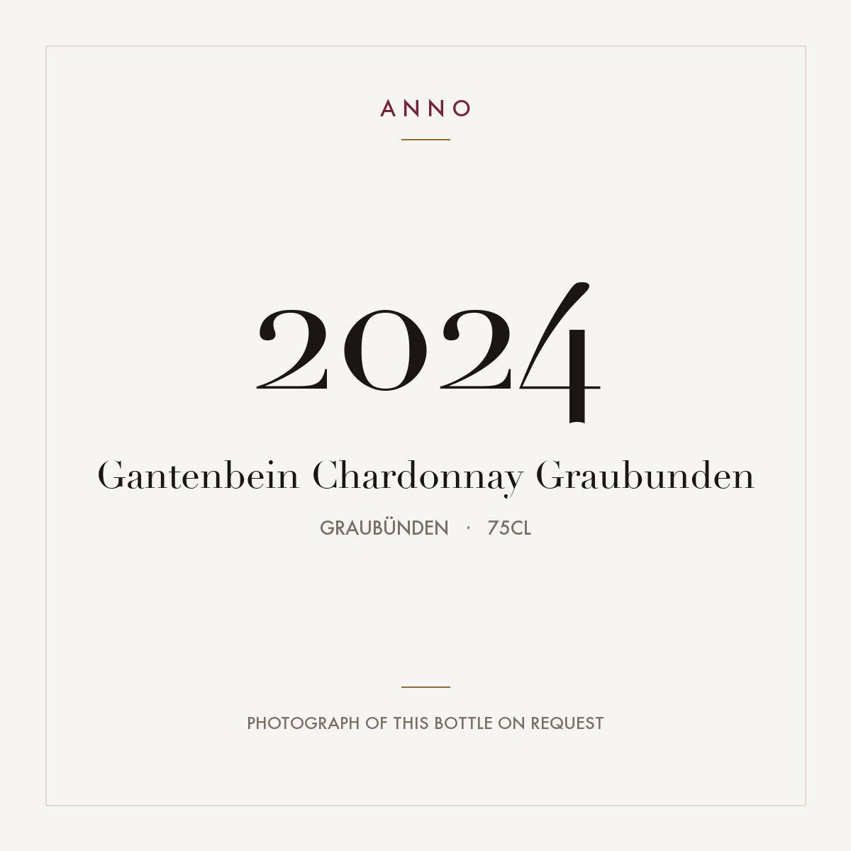 Gantenbein Chardonnay Graubunden 2024 0,75l from Graubünden — carte millésime ANNO ; photo de la bouteille réelle disponible sur demande