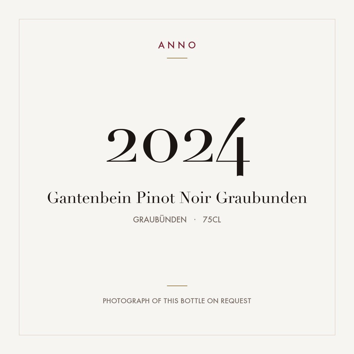 Gantenbein Pinot Noir Graubunden 2024 0,75l from Graubünden — carte millésime ANNO ; photo de la bouteille réelle disponible sur demande