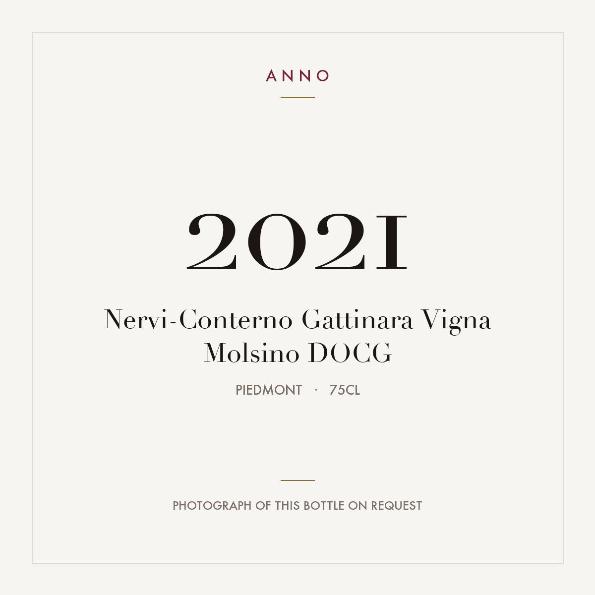 Nervi-Conterno Gattinara Vigna Molsino 2021 DOCG 0,75l from Piedmont — ANNO vintage card; photograph of the actual bottle available on request