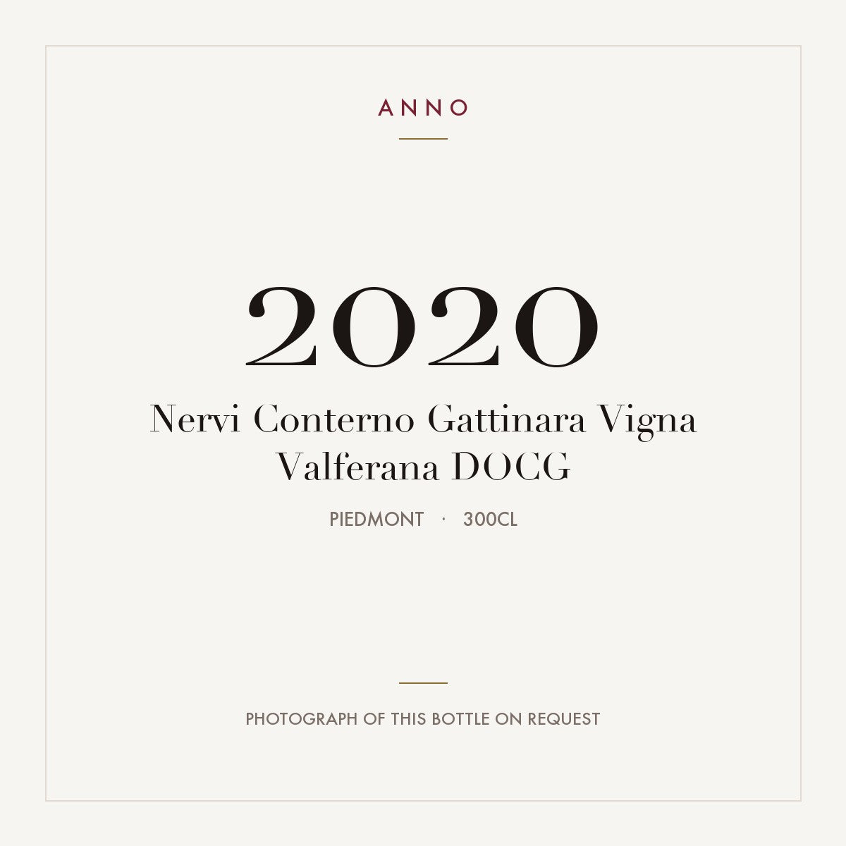 Nervi Conterno Gattinara Vigna Valferana 2020 DOCG 3l, Piémont — carte millésime ANNO ; photo de la bouteille réelle disponible sur demande