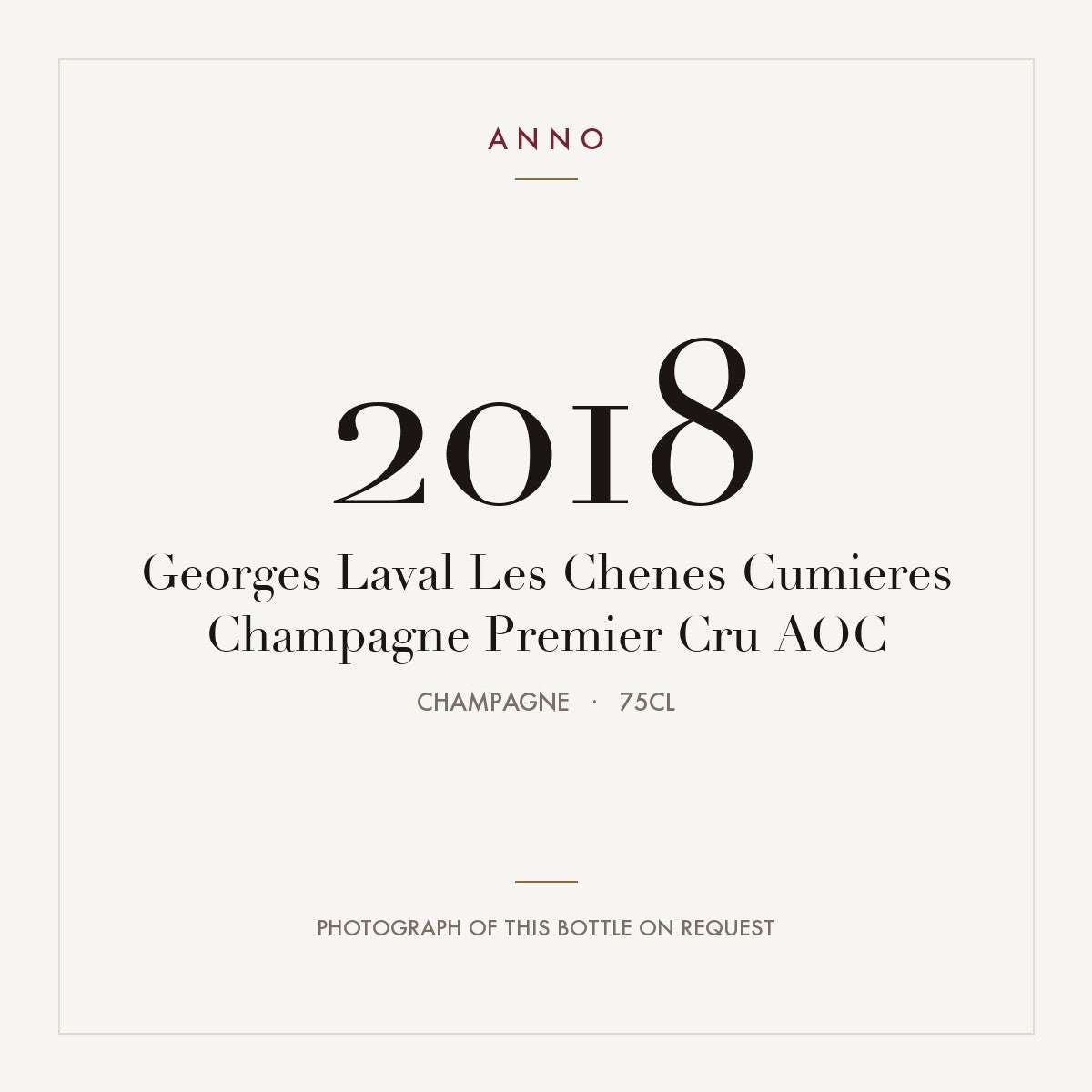 Georges Laval Les Chenes Cumieres Champagne Premier Cru 2018 AOC 0,75l, Champagne — cartão de colheita ANNO; fotografia da garrafa real disponível a pedido