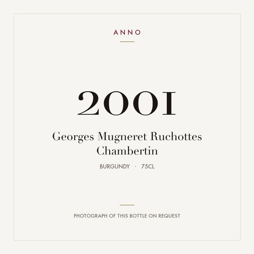 Georges Mugneret Ruchottes Chambertin 2001 0,75l — ANNO vintage card; photograph of the actual bottle available on request