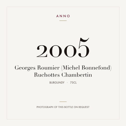 Georges Roumier Ruchottes-Chambertin Grand Cru 2005 AOC 0,75l — ANNO vintage card; photograph of the actual bottle available on request