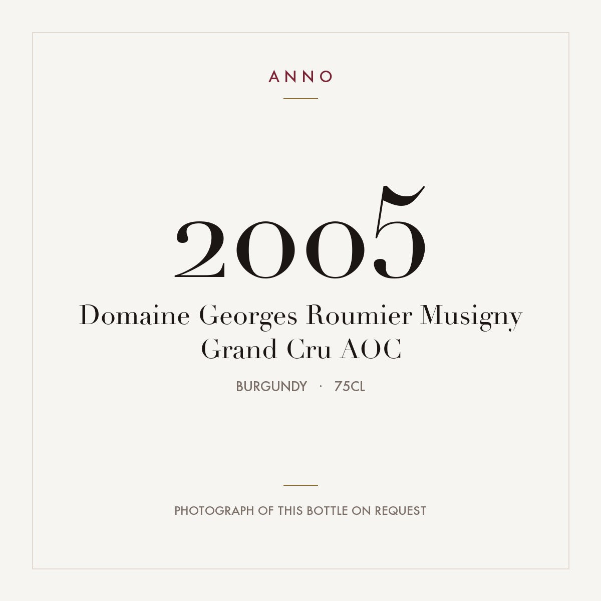 Domaine Georges Roumier Musigny Grand Cru 2005 AOC 0,75l, 勃根地 — ANNO 年份卡；實際酒瓶照片可應要求提供