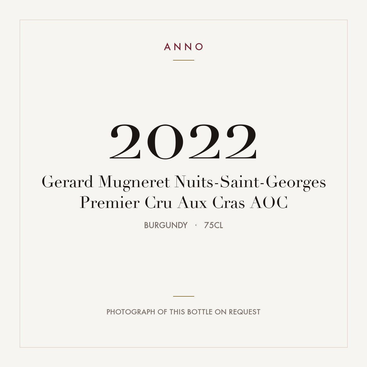 Gerard Mugneret Nuits-Saint-Georges Premier Cru Aux Cras 2022 AOC 0,75l, Бургундия — карточка урожая ANNO; фото настоящей бутылки по запросу