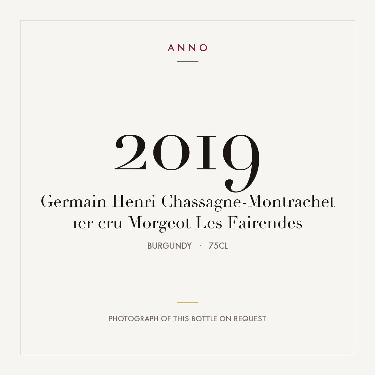 Germain Henri Chassagne-Montrachet 1er cru Morgeot Les Fairendes 2019 0,75l from Burgundy — ANNO vintage card; photograph of the actual bottle available on request