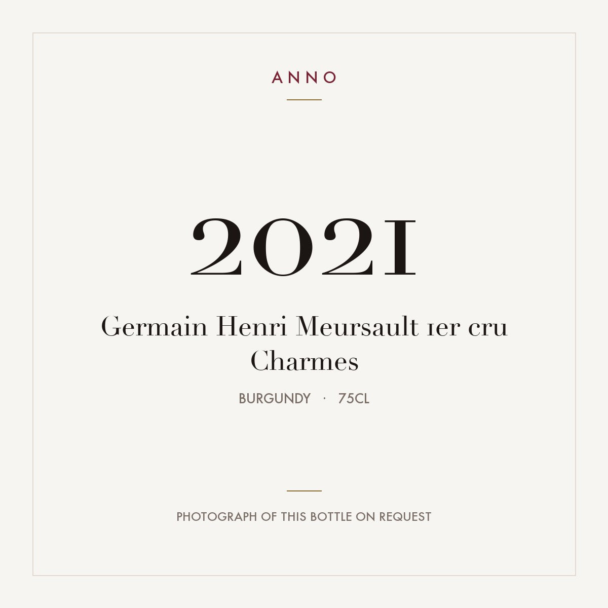 Germain Henri Meursault 1er cru Charmes 2021 0,75l from Burgundy — ANNO vintage card; photograph of the actual bottle available on request