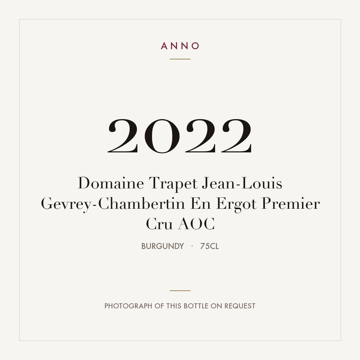 Domaine Trapet Jean-Louis Gevrey-Chambertin Premier Cru En Ergot 2022 AOC 0,75l — ANNO vintage card; photograph of the actual bottle available on request