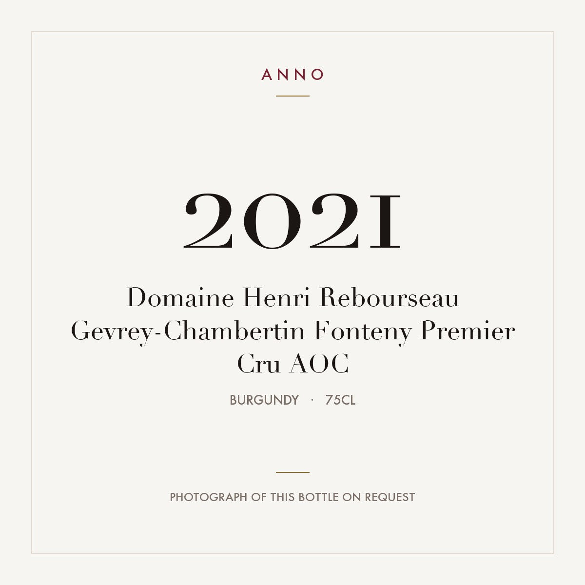 Domaine Henri Rebourseau Gevrey-Chambertin Premier Cru Fonteny 2021 AOC 0,75l — ANNO-Jahrgangskarte; Foto der tatsächlichen Flasche auf Anfrage