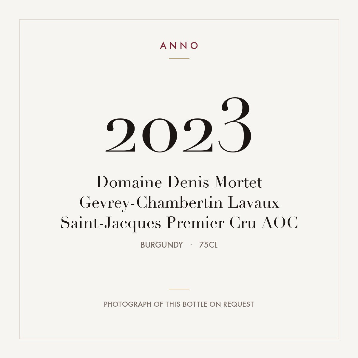 Domaine Denis Mortet Gevrey-Chambertin Premier Cru Lavaux Saint-Jacques 2023 AOC 0,75l — ANNO vintage card; photograph of the actual bottle available on request