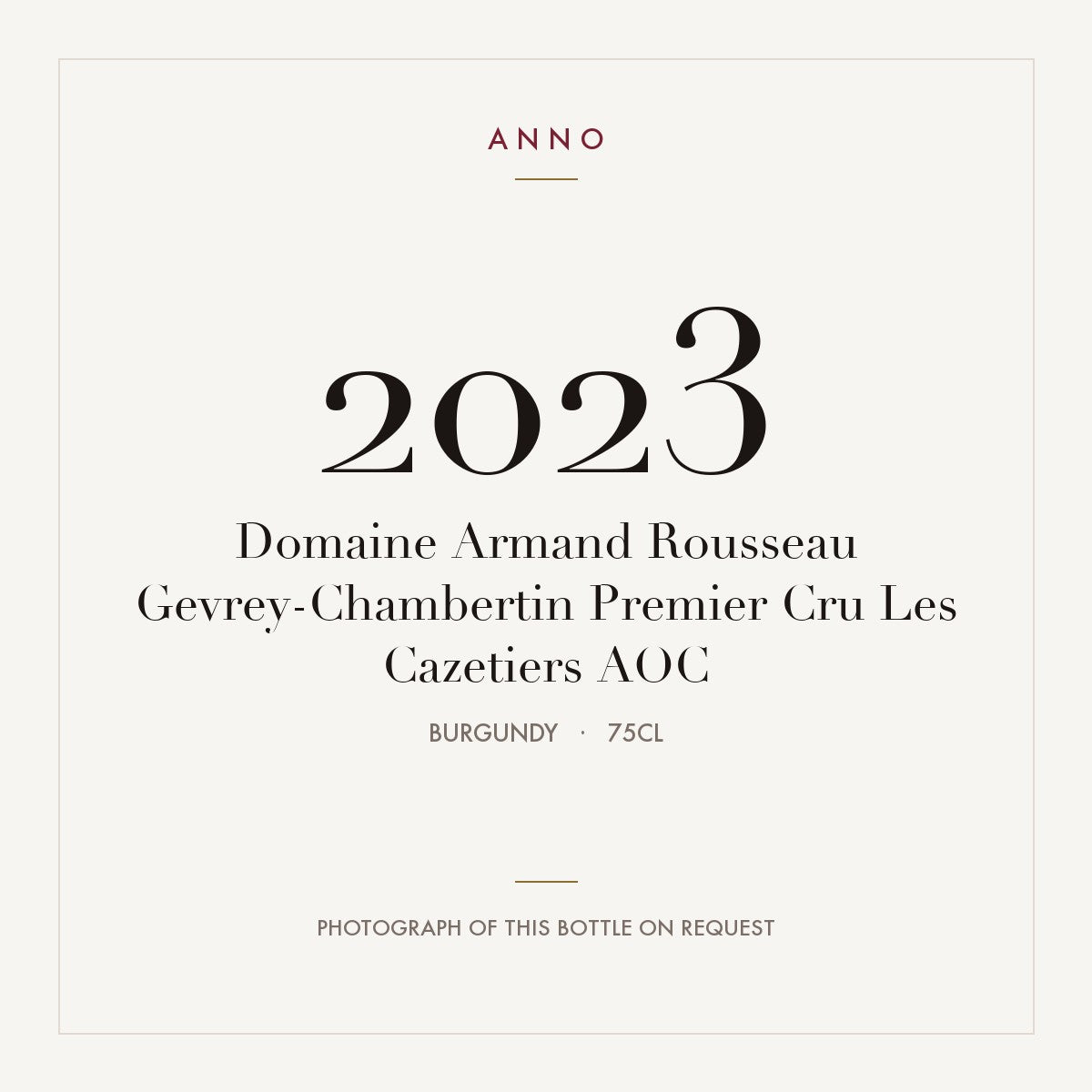 Domaine Armand Rousseau Gevrey-Chambertin Premier Cru Les Cazetiers 2023 AOC 0,75l, 勃根地 — ANNO 年份卡；實際酒瓶照片可應要求提供