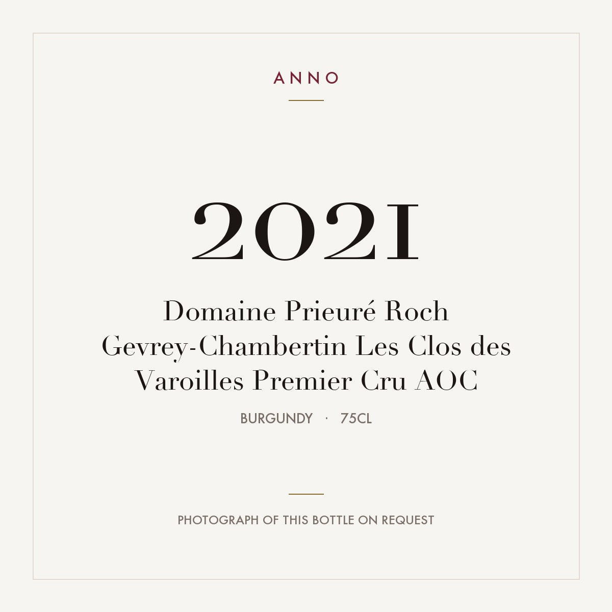 Domaine Prieure Roch Gevrey-Chambertin Premier Cru Les Clos des Varoilles 2021 AOC 0,75l — ANNO vintage card; photograph of the actual bottle available on request