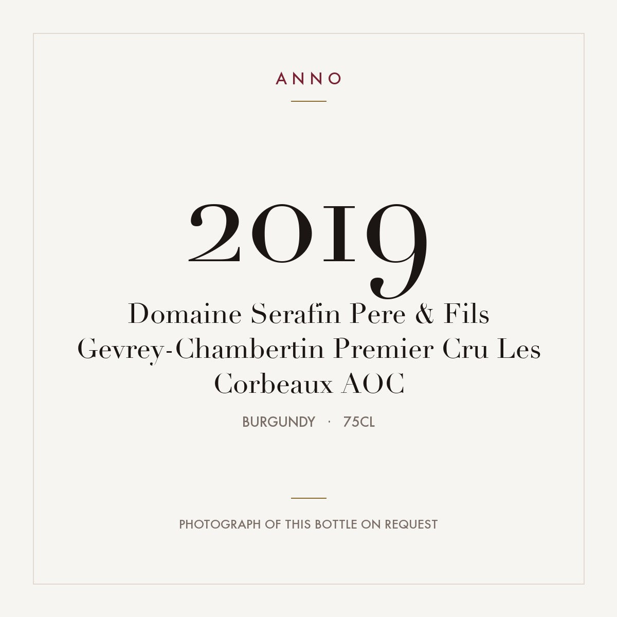 Domaine Serafin Pere & Fils Gevrey-Chambertin Premier Cru Les Corbeaux 2019 AOC 0,75l from Burgundy — ANNO vintage card; photograph of the actual bottle available on request