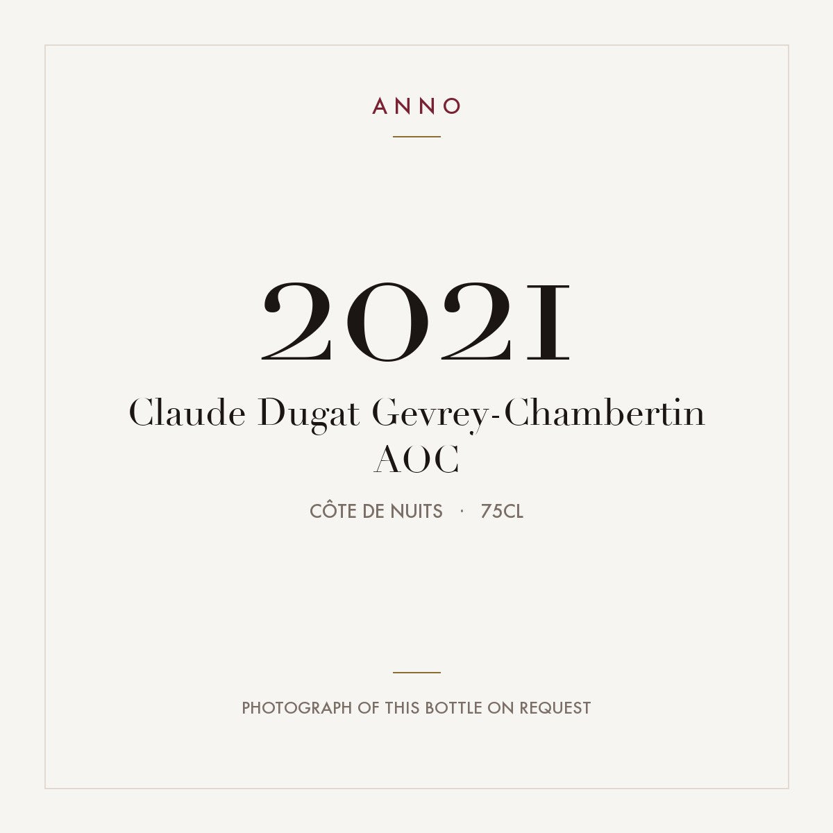 Claude Dugat Gevrey-Chambertin 2021 AOC 0,75l from Côte de Nuits — ANNO 年份卡；實際酒瓶照片可應要求提供