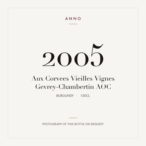 Aux Corvees Vieilles Vignes Gevrey-Chambertin 2005 AOC 1,5l from Burgundy — ANNO vintage card; photograph of the actual bottle available on request