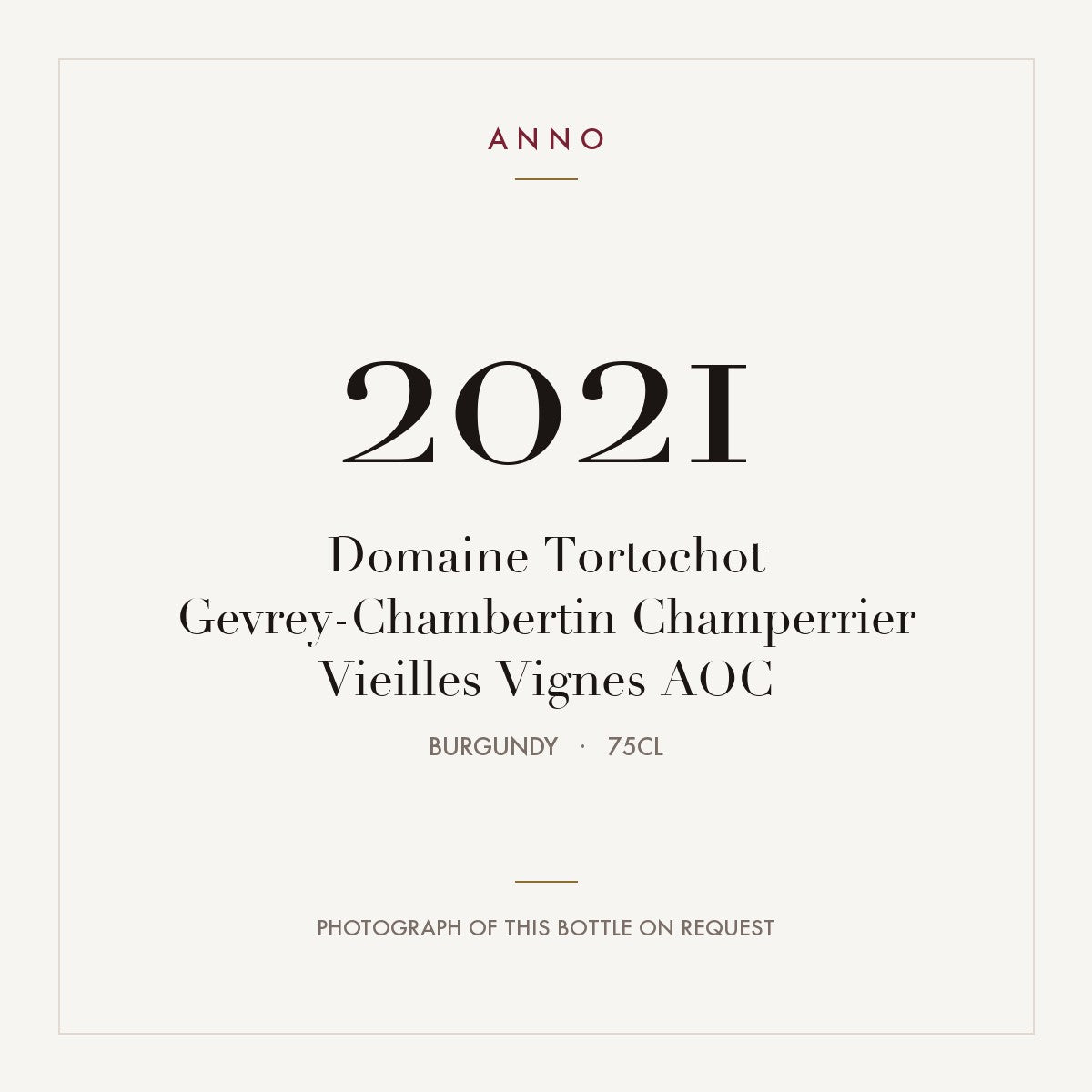 Domaine Tortochot Gevrey-Chambertin Champerrier Vieilles Vignes 2021 AOC 0,75l from Burgundy — ANNO vintage card; photograph of the actual bottle available on request