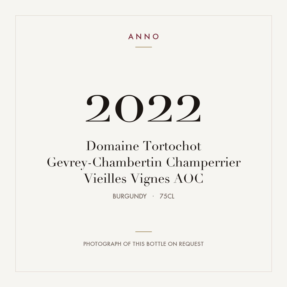 Domaine Tortochot Gevrey-Chambertin Champerrier Vieilles Vignes 2022 AOC 0,75l from Burgundy — ANNO vintage card; photograph of the actual bottle available on request