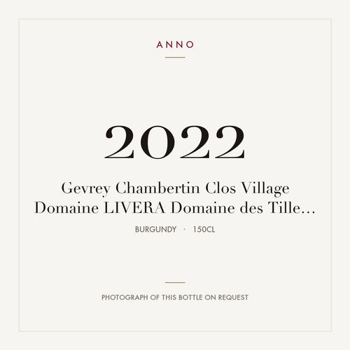 Domaine Livera Gevrey-Chambertin Clos Village 2022 AOC 1,5l — ANNO-jaargangkaart; foto van de echte fles op aanvraag