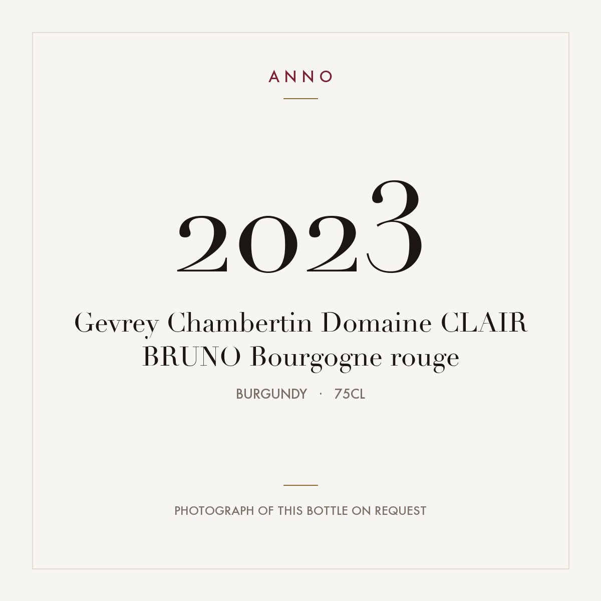 Domaine Bruno Clair Gevrey-Chambertin 2023 AOC 0,75l — ANNO vintage card; photograph of the actual bottle available on request