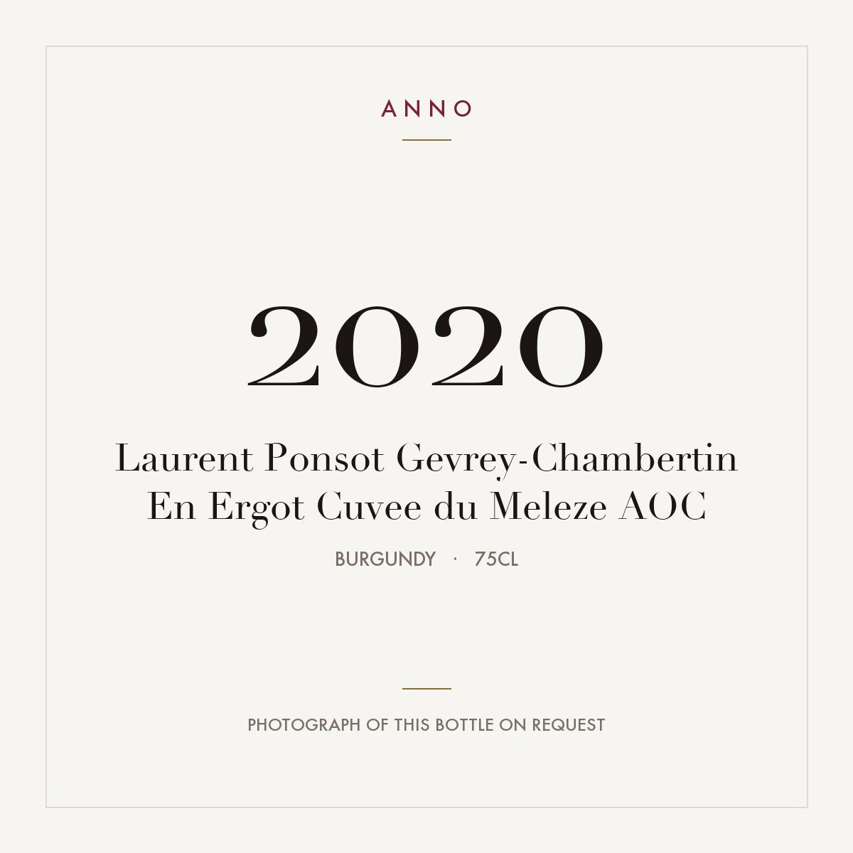 Laurent Ponsot Gevrey-Chambertin En Ergot Cuvee du Meleze 2020 AOC 0,75l from Burgundy — ANNO vintage card; photograph of the actual bottle available on request
