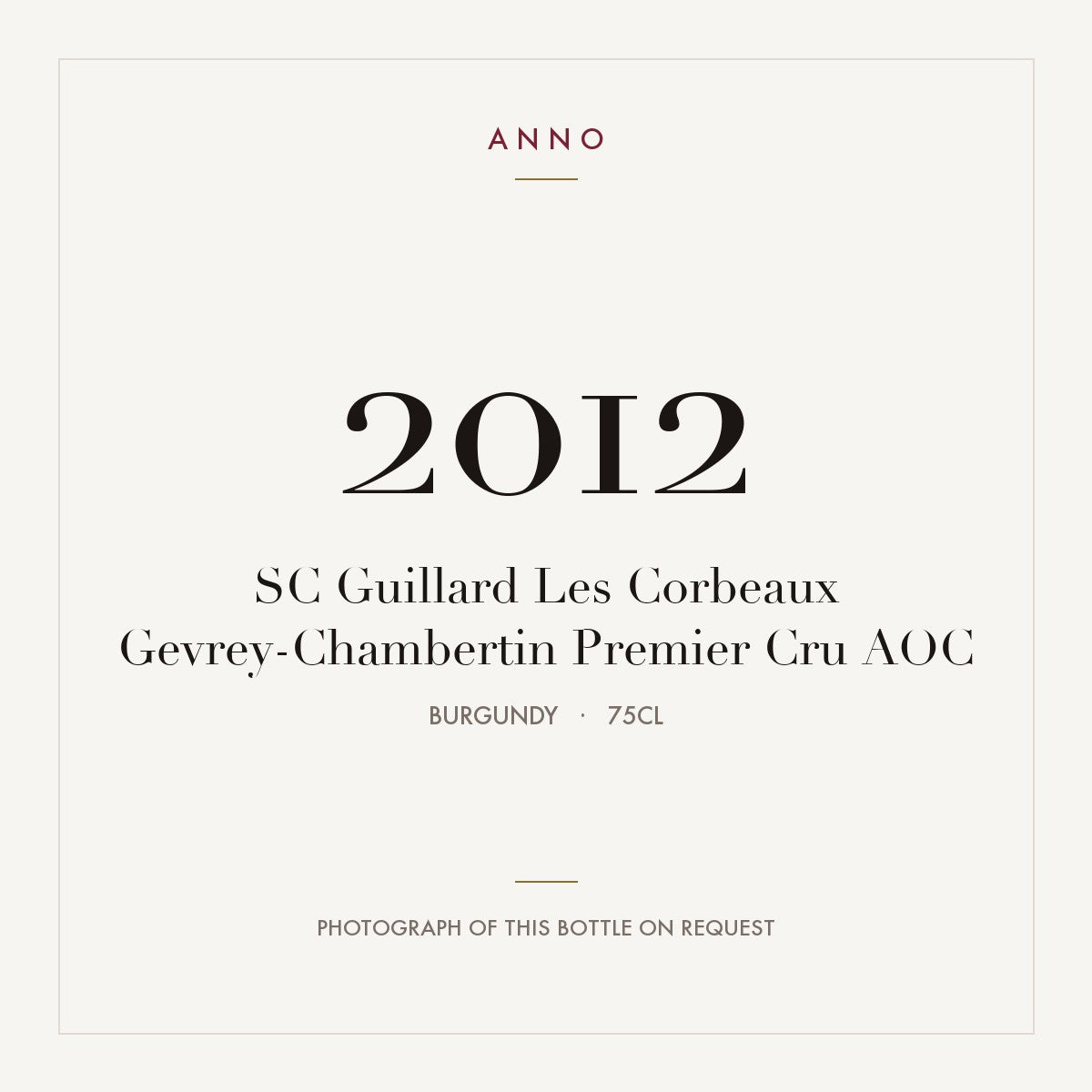 SC Guillard Les Corbeaux Gevrey-Chambertin Premier Cru 2012 AOC 0,75l from Burgundy — ANNO vintage card; photograph of the actual bottle available on request