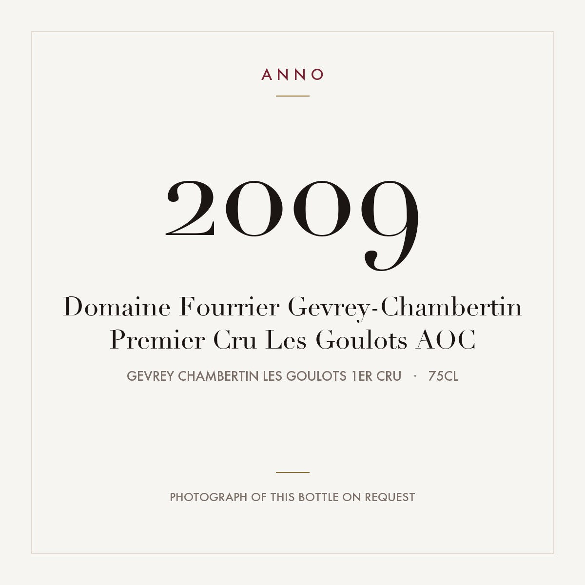 Domaine Fourrier Gevrey-Chambertin Premier Cru Les Goulots 2009 AOC 0,75l — ANNO vintage card; photograph of the actual bottle available on request