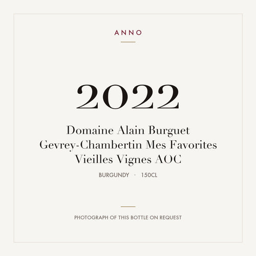Domaine Alain Burguet Gevrey-Chambertin Mes Favorites Vieilles Vignes 2022 AOC 1,5l, Bourgogne — ANNO-jaargangkaart; foto van de echte fles op aanvraag