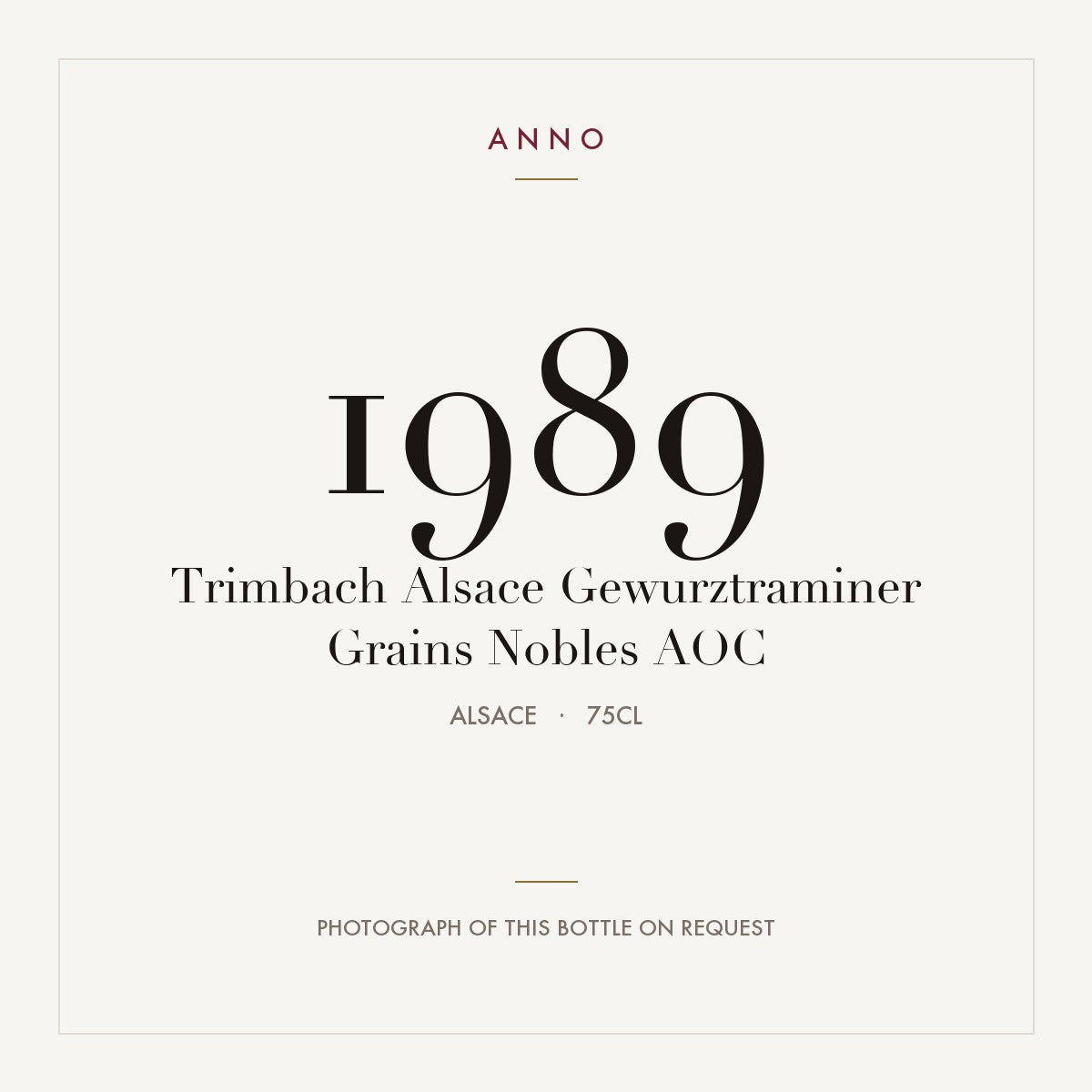 Trimbach Alsace Gewurztraminer Grains Nobles 1989 AOC 0,75l from Alsace — ANNO vintage card; photograph of the actual bottle available on request
