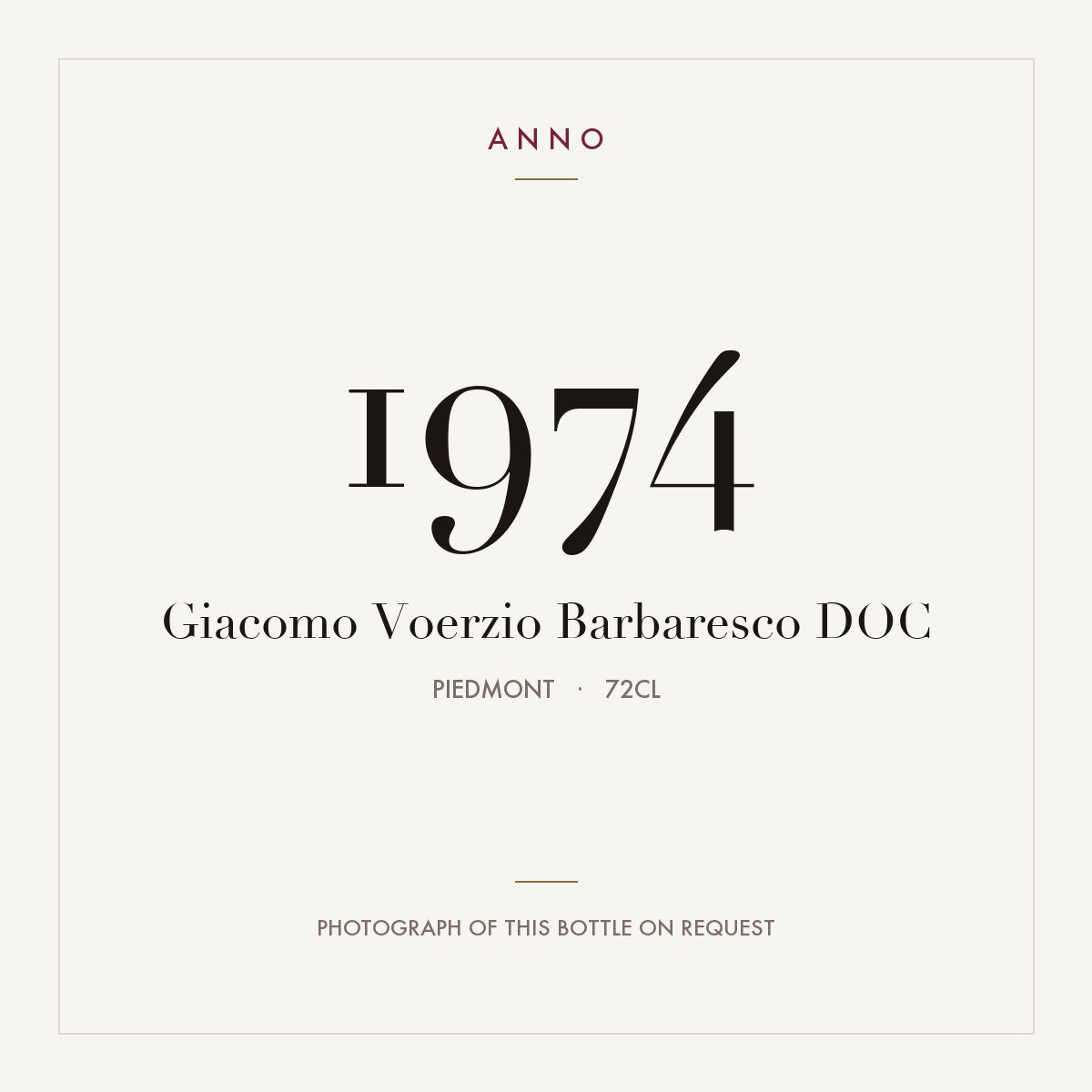 Giacomo Voerzio Barbaresco 1974 DOC 0,72l, Piemont — ANNO-Jahrgangskarte; Foto der tatsächlichen Flasche auf Anfrage
