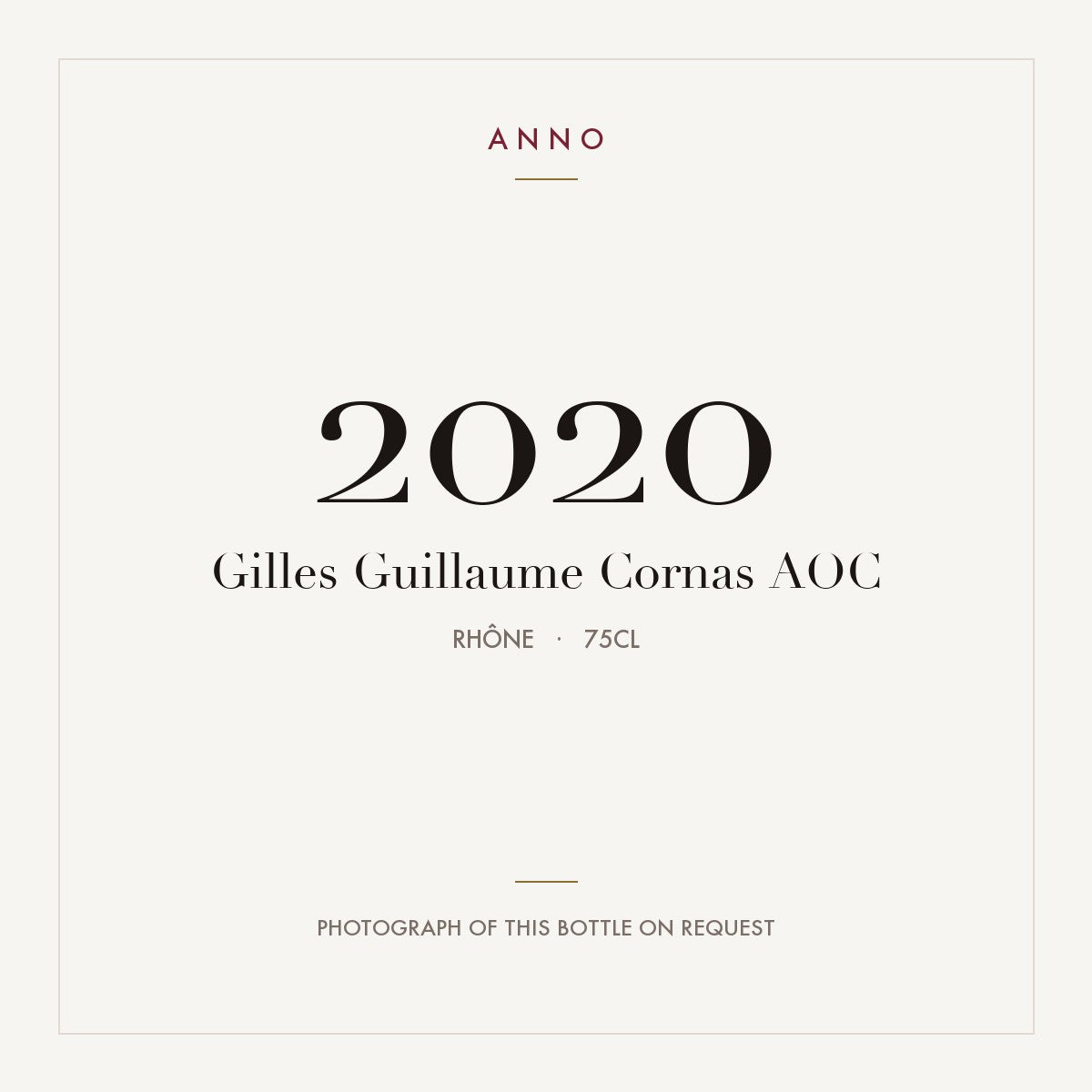 Gilles Guillaume Cornas 2020 AOC 0,75l, Ródano — cartão de colheita ANNO; fotografia da garrafa real disponível a pedido