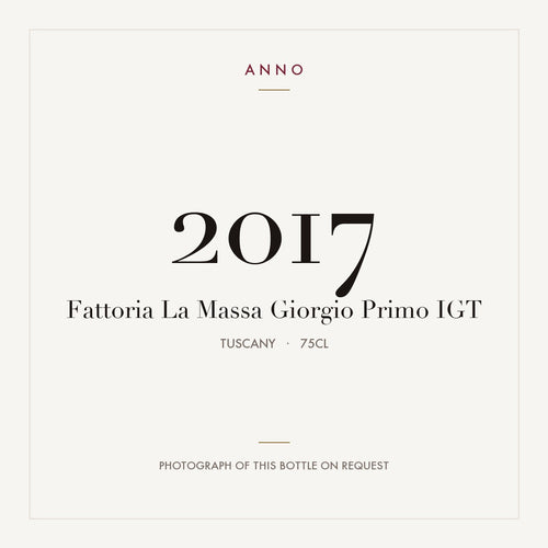 Fattoria La Massa Giorgio Primo 2017 IGT 0,75l from Tuscany — ANNO vintage card; photograph of the actual bottle available on request