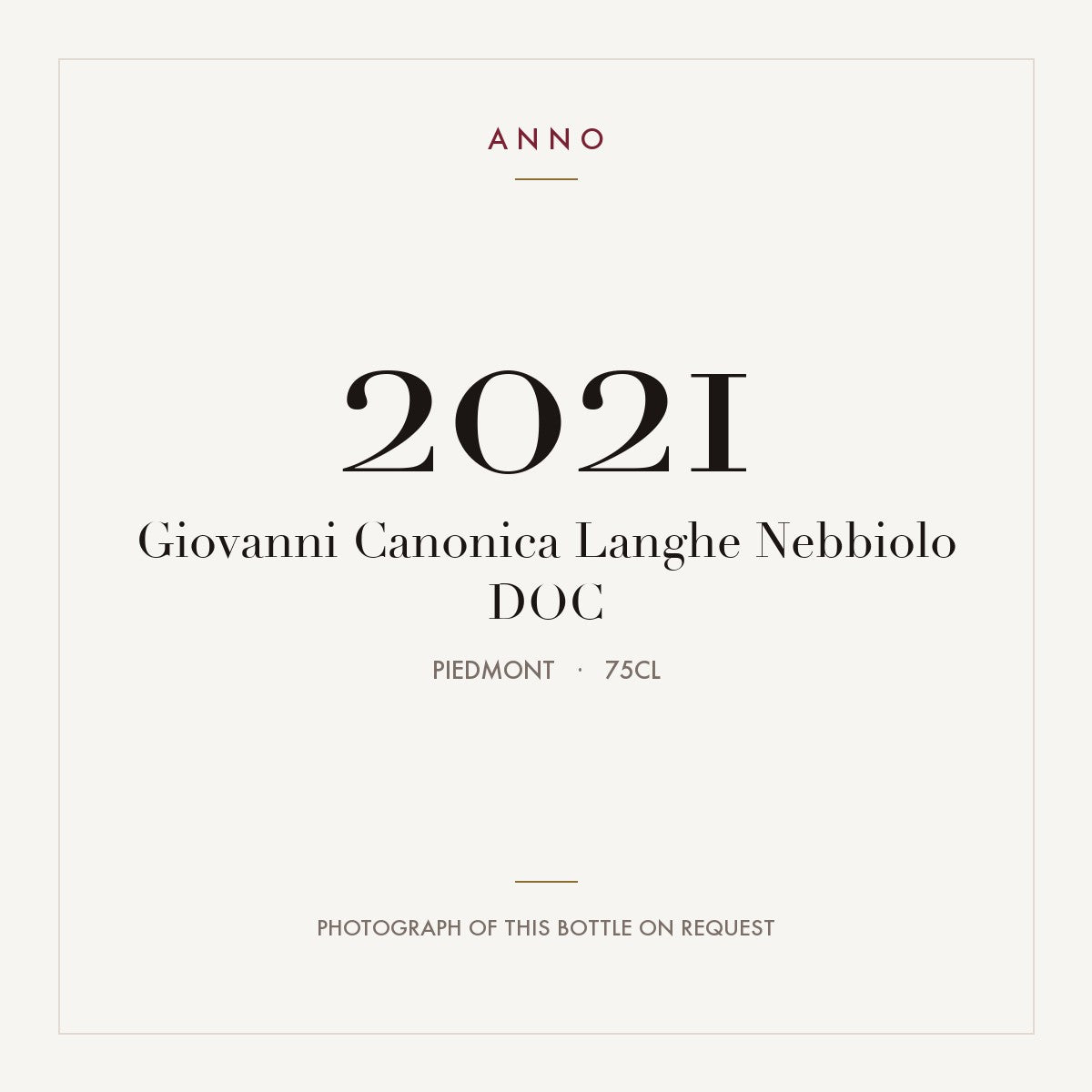 Giovanni Canonica Langhe Nebbiolo 2021 DOC 0,75l, Piemonte — ANNO-årgangskort; foto af den faktiske flaske på forespørgsel