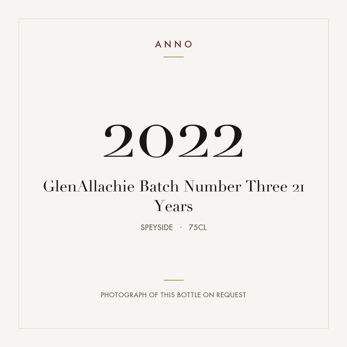 GlenAllachie Batch Number Three 21 Years 2022 0,75l from Speyside — ANNO vintage card; photograph of the actual bottle available on request
