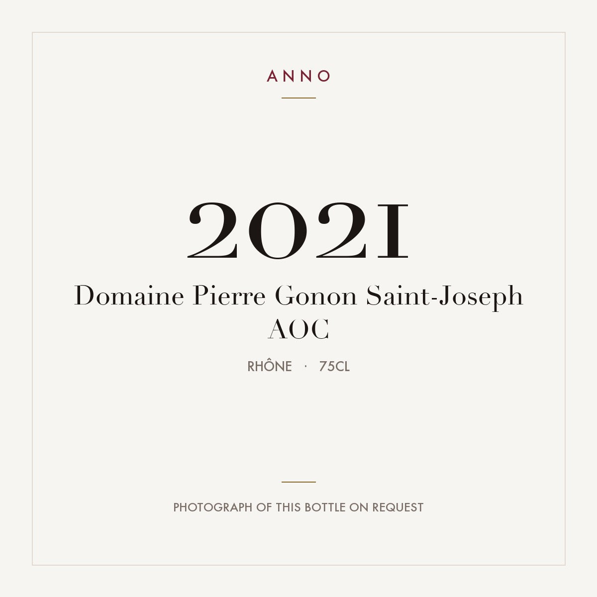 Domaine Pierre Gonon Saint-Joseph 2021 AOC 0,75l, ローヌ — ANNOヴィンテージカード。実際のボトルの写真はご要望に応じてご用意します