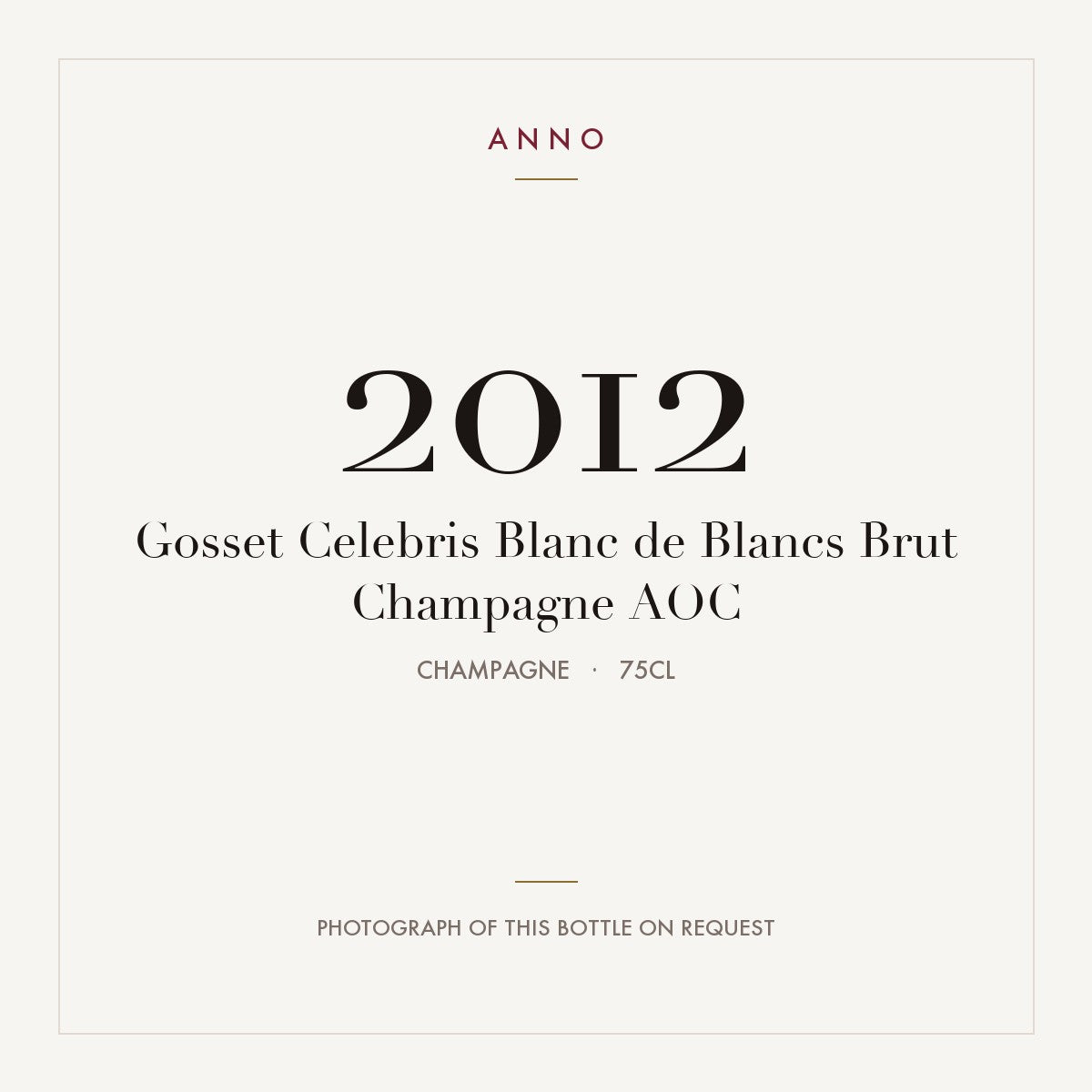Gosset Celebris Blanc de Blancs Brut Champagne 2012 AOC 0,75l from Champagne — ANNO vintage card; photograph of the actual bottle available on request