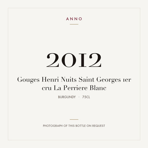 Gouges Henri Nuits Saint Georges 1er cru La Perriere Blanc 2012 0,75l from Burgundy — ANNO vintage card; photograph of the actual bottle available on request