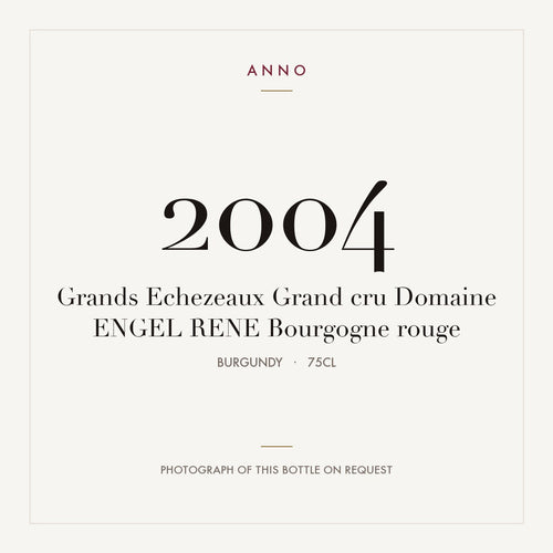 Domaine Rene Engel Grands-Echezeaux Grand Cru 2004 AOC 0,75l — ANNO vintage card; photograph of the actual bottle available on request