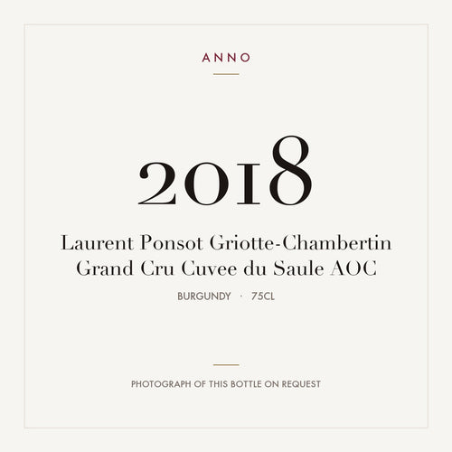 Laurent Ponsot Griotte-Chambertin Grand Cru Cuvee du Saule 2018 AOC 0,75l from Burgundy — ANNO vintage card; photograph of the actual bottle available on request